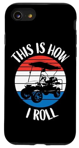 Lustiges Design "This Is How I Roll" Hülle für iPhone SE (2020) / 7 / 8 von Fun Golf Car Humor Designs for Golf Cart Lovers