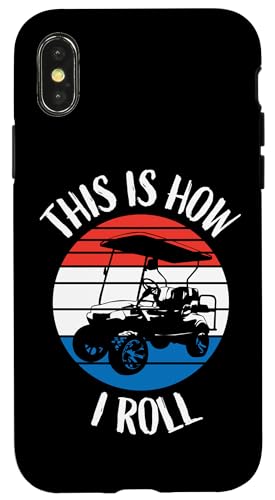 Lustiges Design "This Is How I Roll" Hülle für iPhone X/XS Lustiges Design "This Is How I Roll" Hülle für iPhone X/XS von Fun Golf Car Humor Designs for Golf Cart Lovers
