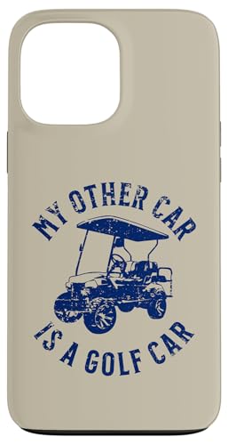 Lustiges "My Other Car is a Golf Car" Golfwagen-Humor-Design Hülle für iPhone 13 Pro Max Lustiges "My Other Car is a Golf Car" Golfwagen-Humor-Design Hülle für iPhone 13 Pro Max von Fun Golf Car Humor Designs for Golf Cart Lovers