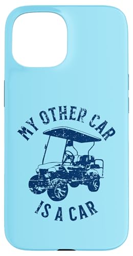 My Other Car is Car Golfwagen im Used-Look Hülle für iPhone 15 My Other Car is Car Golfwagen im Used-Look Hülle für iPhone 15 von Fun Golf Car Humor Designs for Golf Cart Lovers