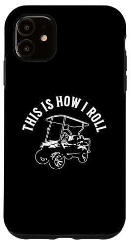 This Is How I Roll Lustiger Golfwagen, humorvolles Design Hülle für iPhone 11 This Is How I Roll Lustiger Golfwagen, humorvolles Design Hülle für iPhone 11 von Fun Golf Car Humor Designs for Golf Cart Lovers