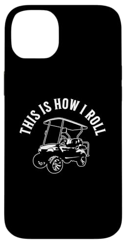 This Is How I Roll Lustiger Golfwagen, humorvolles Design Hülle für iPhone 14 Plus This Is How I Roll Lustiger Golfwagen, humorvolles Design Hülle für iPhone 14 Plus von Fun Golf Car Humor Designs for Golf Cart Lovers