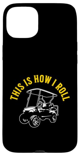 This Is How I Roll Lustiger Golfwagen, humorvolles Design Hülle für iPhone 15 Plus This Is How I Roll Lustiger Golfwagen, humorvolles Design Hülle für iPhone 15 Plus von Fun Golf Car Humor Designs for Golf Cart Lovers