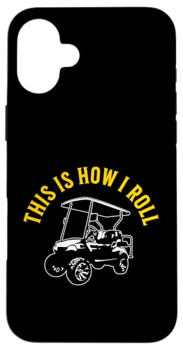This Is How I Roll Lustiger Golfwagen, humorvolles Design Hülle für iPhone 16 Plus This Is How I Roll Lustiger Golfwagen, humorvolles Design Hülle für iPhone 16 Plus von Fun Golf Car Humor Designs for Golf Cart Lovers