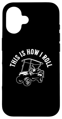This Is How I Roll Lustiger Golfwagen, humorvolles Design Hülle für iPhone 16 This Is How I Roll Lustiger Golfwagen, humorvolles Design Hülle für iPhone 16 von Fun Golf Car Humor Designs for Golf Cart Lovers