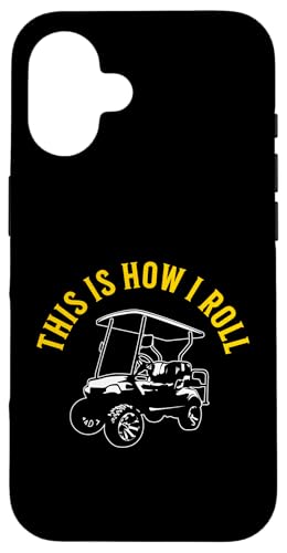 This Is How I Roll Lustiger Golfwagen, humorvolles Design Hülle für iPhone 16 This Is How I Roll Lustiger Golfwagen, humorvolles Design Hülle für iPhone 16 von Fun Golf Car Humor Designs for Golf Cart Lovers