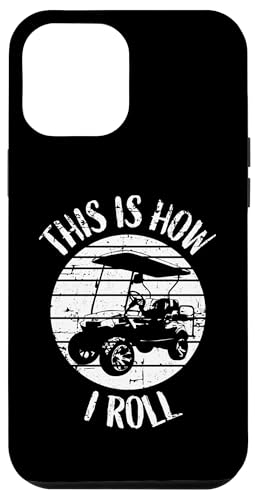 This Is How I Roll Retro Distressed Golfwagen Humor Hülle für iPhone 12 Pro Max This Is How I Roll Retro Distressed Golfwagen Humor Hülle für iPhone 12 Pro Max von Fun Golf Car Humor Designs for Golf Cart Lovers