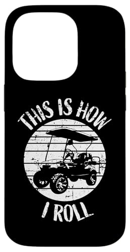 This Is How I Roll Retro Distressed Golfwagen Humor Hülle für iPhone 14 Pro This Is How I Roll Retro Distressed Golfwagen Humor Hülle für iPhone 14 Pro von Fun Golf Car Humor Designs for Golf Cart Lovers