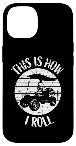 This Is How I Roll Retro Distressed Golfwagen Humor Hülle für iPhone 14 This Is How I Roll Retro Distressed Golfwagen Humor Hülle für iPhone 14 von Fun Golf Car Humor Designs for Golf Cart Lovers