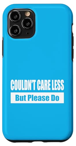 COULDN'T CARE LESS / Ist mir egal – aber bitte nicht Hülle für iPhone 11 Pro COULDN'T CARE LESS / Ist mir egal – aber bitte nicht Hülle für iPhone 11 Pro von Fun Punch