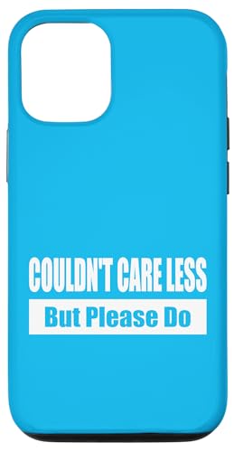 COULDN'T CARE LESS / Ist mir egal – aber bitte nicht Hülle für iPhone 12/12 Pro COULDN'T CARE LESS / Ist mir egal – aber bitte nicht Hülle für iPhone 12/12 Pro von Fun Punch