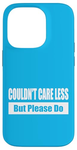 COULDN'T CARE LESS / Ist mir egal – aber bitte nicht Hülle für iPhone 14 Pro COULDN'T CARE LESS / Ist mir egal – aber bitte nicht Hülle für iPhone 14 Pro von Fun Punch