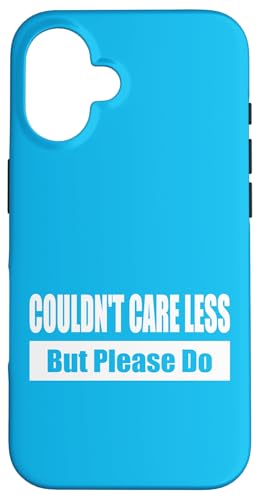 COULDN'T CARE LESS / Ist mir egal – aber bitte nicht Hülle für iPhone 16 COULDN'T CARE LESS / Ist mir egal – aber bitte nicht Hülle für iPhone 16 von Fun Punch