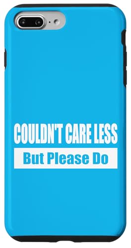 COULDN'T CARE LESS / Ist mir egal – aber bitte nicht Hülle für iPhone 7 Plus/8 Plus COULDN'T CARE LESS / Ist mir egal – aber bitte nicht Hülle für iPhone 7 Plus/8 Plus von Fun Punch