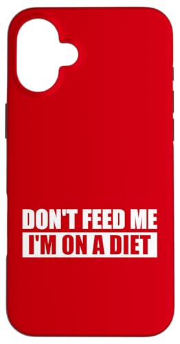 DON'T FEED ME / Nicht füttern, ich bin auf Diät. Hülle für iPhone 16 Plus DON'T FEED ME / Nicht füttern, ich bin auf Diät. Hülle für iPhone 16 Plus von Fun Punch