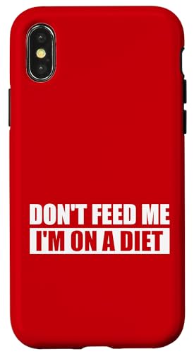 DON'T FEED ME / Nicht füttern, ich bin auf Diät. Hülle für iPhone X/XS DON'T FEED ME / Nicht füttern, ich bin auf Diät. Hülle für iPhone X/XS von Fun Punch