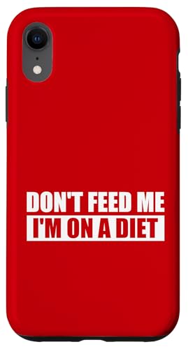 DON'T FEED ME / Nicht füttern, ich bin auf Diät. Hülle für iPhone XR DON'T FEED ME / Nicht füttern, ich bin auf Diät. Hülle für iPhone XR von Fun Punch