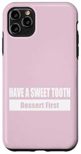 HAVE A SWEET TOOTH / Naschkatze – Erst das Dessert Hülle für iPhone 11 Pro Max HAVE A SWEET TOOTH / Naschkatze – Erst das Dessert Hülle für iPhone 11 Pro Max von Fun Punch