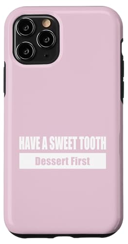 HAVE A SWEET TOOTH / Naschkatze – Erst das Dessert Hülle für iPhone 11 Pro HAVE A SWEET TOOTH / Naschkatze – Erst das Dessert Hülle für iPhone 11 Pro von Fun Punch