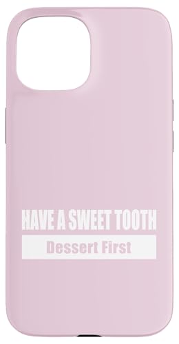 HAVE A SWEET TOOTH / Naschkatze – Erst das Dessert Hülle für iPhone 15 von Fun Punch