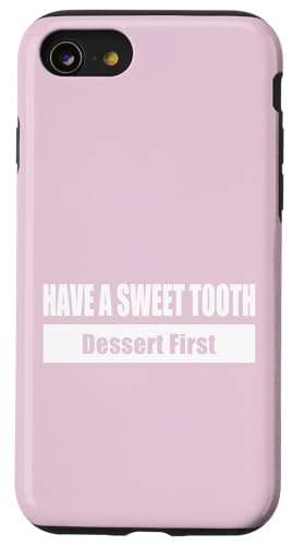 HAVE A SWEET TOOTH / Naschkatze – Erst das Dessert Hülle für iPhone SE (2020) / 7 / 8 von Fun Punch