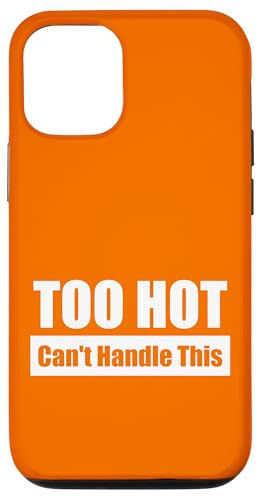 TOO HOT Can't Handle This / Viel zu heiß – Kaum auszuhalten Hülle für iPhone 12/12 Pro von Fun Punch