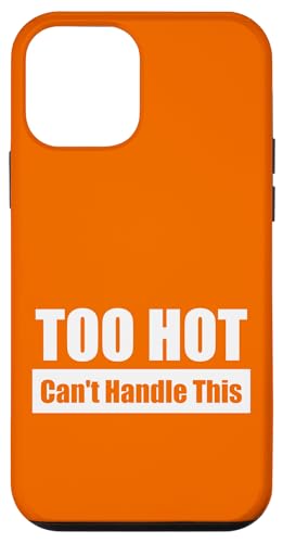 TOO HOT Can't Handle This / Viel zu heiß – Kaum auszuhalten Hülle für iPhone 12 mini von Fun Punch
