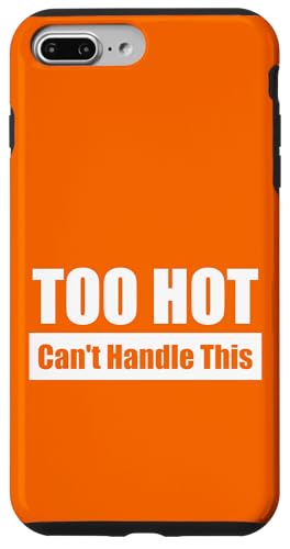 TOO HOT Can't Handle This / Viel zu heiß – Kaum auszuhalten Hülle für iPhone 7 Plus/8 Plus TOO HOT Can't Handle This / Viel zu heiß – Kaum auszuhalten Hülle für iPhone 7 Plus/8 Plus von Fun Punch