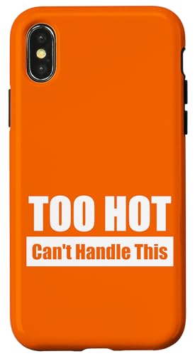 TOO HOT Can't Handle This / Viel zu heiß – Kaum auszuhalten Hülle für iPhone X/XS von Fun Punch