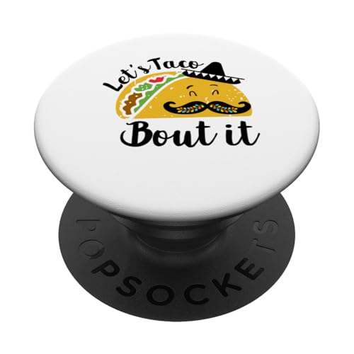Lass uns Taco Bout It Lustiges mexikanisches Essen Tacos Cinco De Mayo PopSockets Klebender PopGrip von Fun Taco