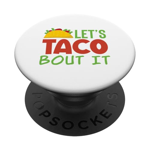 Lass uns Taco Bout It Lustiges mexikanisches Essen Tacos Cinco De Mayo PopSockets Klebender PopGrip von Fun Taco