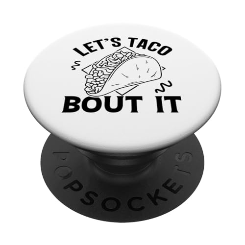 Lass uns Taco Bout It Lustiges mexikanisches Essen Tacos Cinco De Mayo PopSockets Klebender PopGrip von Fun Taco