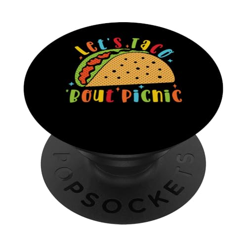 Picknick, Let's Taco Bout It Funny Mexican Food Tacos Mayo PopSockets Klebender PopGrip von Fun Taco