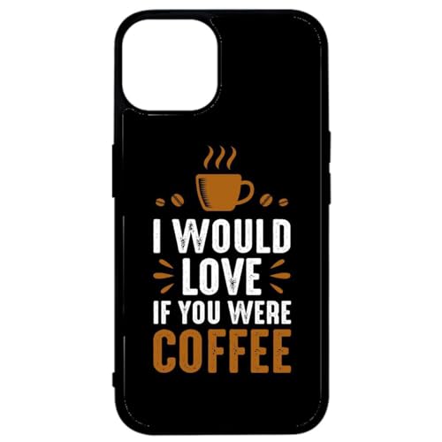 FunKaz Schutzhülle für iPhone 14 Plus – I Would Love If You Were Coffee – Schutzhülle Kaffee – Schwarz TPU (Induktionsgeeignet) von FunKaz