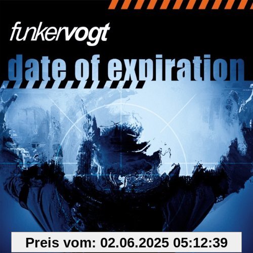 Date of Expiration Date of Expiration von Funker Vogt