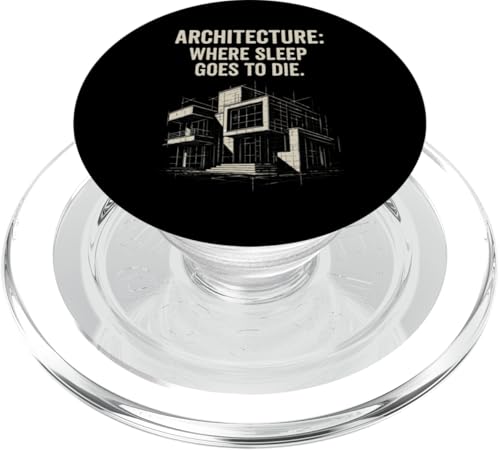 Architektur, in der der Schlaf stirbt PopSockets PopGrip für MagSafe Architektur, in der der Schlaf stirbt PopSockets PopGrip für MagSafe von Funny Architect Architecture Student Apparel Gifts