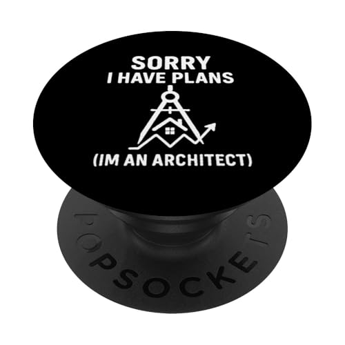 Entschuldigung, ich habe Pläne Ich bin Architekt PopSockets Klebender PopGrip Entschuldigung, ich habe Pläne Ich bin Architekt PopSockets Klebender PopGrip von Funny Architect Architecture Student Apparel Gifts