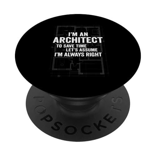 Ich bin Architekt, um Zeit zu sparen. Nehmen wir an PopSockets Klebender PopGrip Ich bin Architekt, um Zeit zu sparen. Nehmen wir an PopSockets Klebender PopGrip von Funny Architect Architecture Student Apparel Gifts