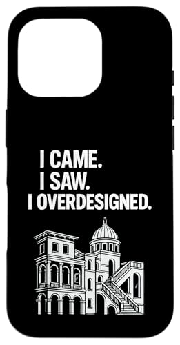 Ich bin gekommen. Ich hab's gesehen. Ich habe zu viel entworfen. Hülle für iPhone 16 Pro Ich bin gekommen. Ich hab's gesehen. Ich habe zu viel entworfen. Hülle für iPhone 16 Pro von Funny Architect Architecture Student Apparel Gifts