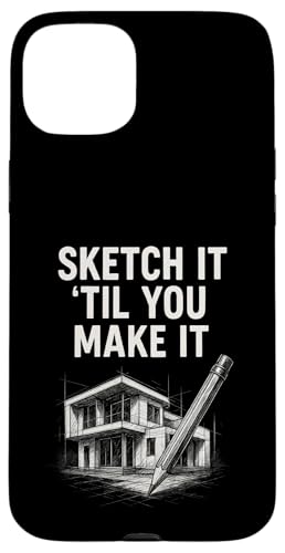 Skizzieren Sie es, bis Sie es schaffen Hülle für iPhone 15 Plus Skizzieren Sie es, bis Sie es schaffen Hülle für iPhone 15 Plus von Funny Architect Architecture Student Apparel Gifts