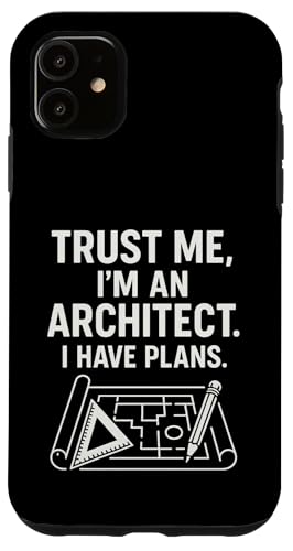 Vertrauen Sie mir, ich bin ein Architekt, ich habe Pläne Hülle für iPhone 11 Vertrauen Sie mir, ich bin ein Architekt, ich habe Pläne Hülle für iPhone 11 von Funny Architect Architecture Student Apparel Gifts