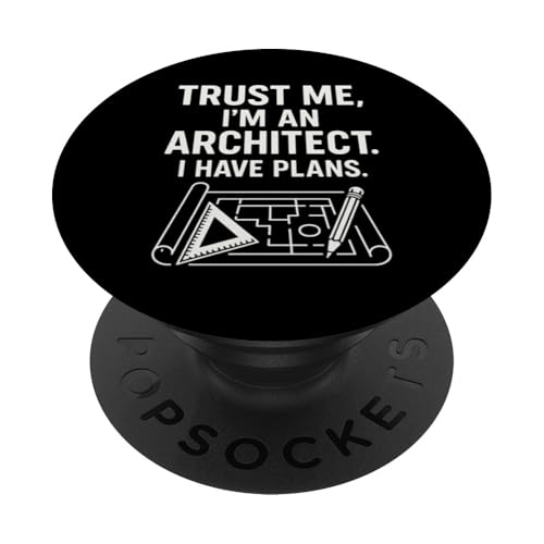 Vertrauen Sie mir, ich bin ein Architekt, ich habe Pläne PopSockets Klebender PopGrip Vertrauen Sie mir, ich bin ein Architekt, ich habe Pläne PopSockets Klebender PopGrip von Funny Architect Architecture Student Apparel Gifts