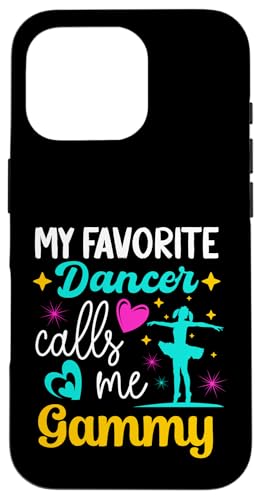 Mein Lieblingstänzer nennt mich Gammy Dance Grandma Muttertag Hülle für iPhone 16 Pro Mein Lieblingstänzer nennt mich Gammy Dance Grandma Muttertag Hülle für iPhone 16 Pro von Funny Ballet Dancing Lover Mothers Day