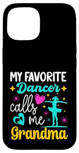 Mein Lieblingstänzer nennt mich Grandma Dance Muttertag Hülle für iPhone 15 Mein Lieblingstänzer nennt mich Grandma Dance Muttertag Hülle für iPhone 15 von Funny Ballet Dancing Lover Mothers Day