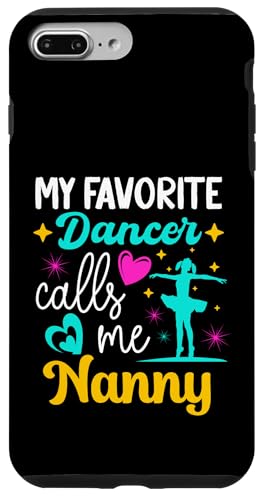 Mein Lieblingstänzer nennt mich Nanny Dance Grandma Muttertag Hülle für iPhone 7 Plus/8 Plus Mein Lieblingstänzer nennt mich Nanny Dance Grandma Muttertag Hülle für iPhone 7 Plus/8 Plus von Funny Ballet Dancing Lover Mothers Day