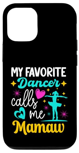 Meine Lieblingstänzerin nennt mich Mamaw Dance Grandma Muttertag Hülle für iPhone 12/12 Pro Meine Lieblingstänzerin nennt mich Mamaw Dance Grandma Muttertag Hülle für iPhone 12/12 Pro von Funny Ballet Dancing Lover Mothers Day