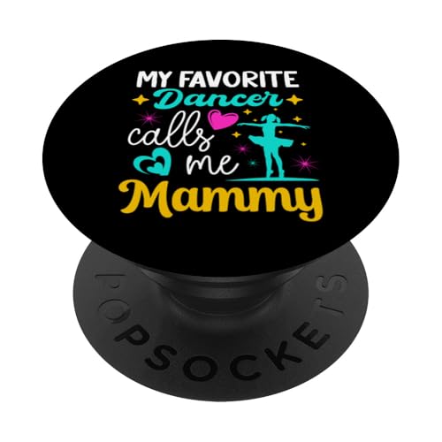 Meine Lieblingstänzerin nennt mich Mammy Dance Grandma Muttertag PopSockets Klebender PopGrip Meine Lieblingstänzerin nennt mich Mammy Dance Grandma Muttertag PopSockets Klebender PopGrip von Funny Ballet Dancing Lover Mothers Day