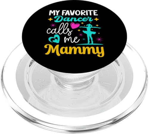 Meine Lieblingstänzerin nennt mich Mammy Dance Grandma Muttertag PopSockets PopGrip für MagSafe Meine Lieblingstänzerin nennt mich Mammy Dance Grandma Muttertag PopSockets PopGrip für MagSafe von Funny Ballet Dancing Lover Mothers Day