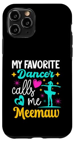 Meine Lieblingstänzerin nennt mich Meemaw Dance Grandma Mothers Day Hülle für iPhone 11 Pro Meine Lieblingstänzerin nennt mich Meemaw Dance Grandma Mothers Day Hülle für iPhone 11 Pro von Funny Ballet Dancing Lover Mothers Day