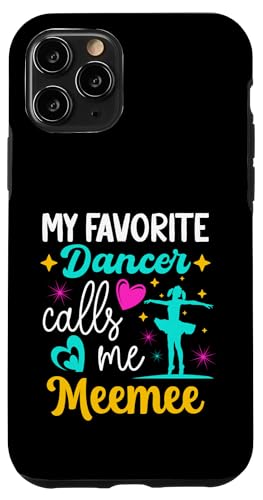 Meine Lieblingstänzerin nennt mich Meeme Dance Grandma Muttertag Hülle für iPhone 11 Pro Meine Lieblingstänzerin nennt mich Meeme Dance Grandma Muttertag Hülle für iPhone 11 Pro von Funny Ballet Dancing Lover Mothers Day